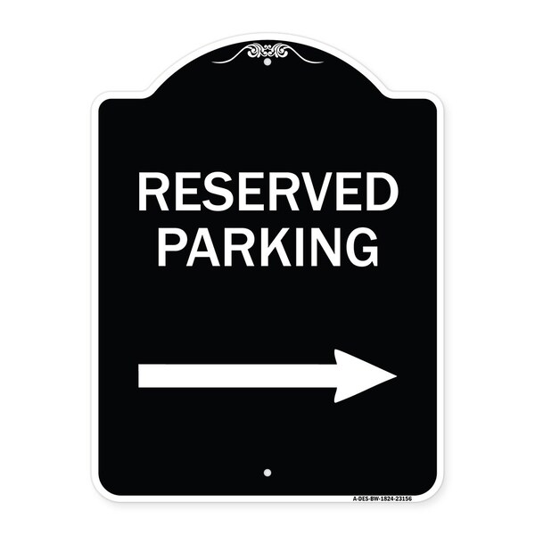 Signmission Reserved Parking Right Arrow Heavy-Gauge Aluminum Architectural Sign, 24" x 18", BW-1824-23156 A-DES-BW-1824-23156 - main